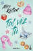 Tal Vez Tú / Maybe You