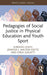 Pedagogies of Social Justice in Physical Education and Youth Sport (Routledge Focus on Sport Pedagogy
