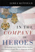 In the Company of Heroes