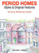 Period Homes - Styles & Original Features