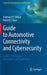Guide to Automotive Connectivity and Cybersecurity