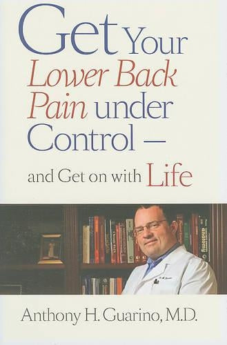 Get Your Lower Back Pain under Control—and Get on with Life