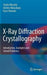 X-Ray Diffraction Crystallography
