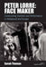 Peter Lorre: Face Maker