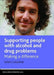 Supporting People with Alcohol and Drug Problems