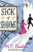 Sick of Shadows