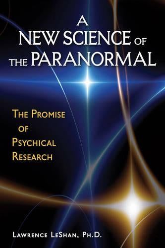 The New Science of the Paranormal