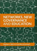 Networks, New Governance and Education