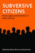 Subversive citizens