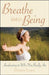 Breathe into Being