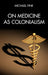On Medicine as Colonialism