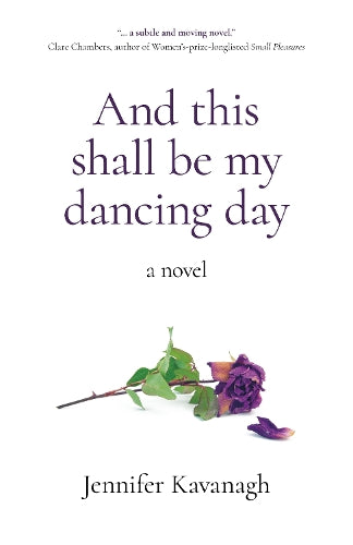 And this shall be my dancing day