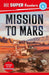 DK Super Readers Level 4 Mission to Mars