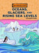 Oceans, Glaciers, and Rising Sea Levels