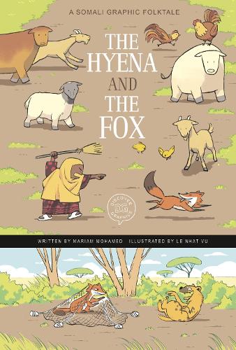 The Hyena and the Fox: A Somali Graphic Folktale (Discover Graphics: Global Folktales