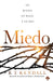 Miedo: Lo bueno, lo feo y lo malo / Fear