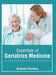 Essentials of Geriatrics Medicine