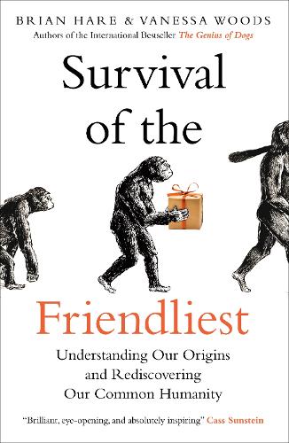 Survival of the Friendliest