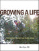 Growing a Life