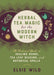 Herbal Tea Magic for the Modern Witch