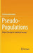 Pseudo-Populations