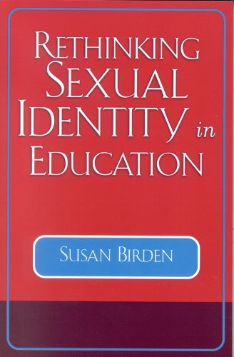 Rethinking Sexual Identity in Education