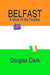 Belfast, A Novel of the Troubles