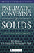 Pneumatic Conveying of Solids