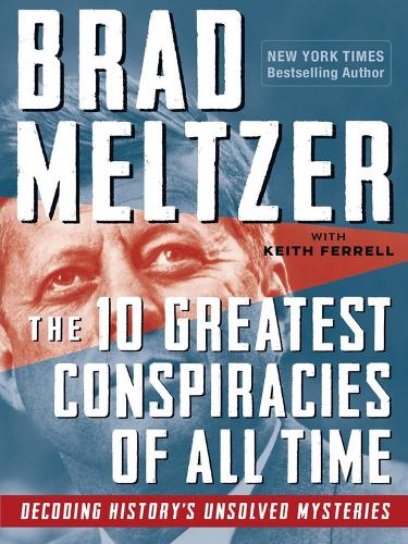 The 10 Greatest Conspiracies of All Time