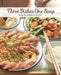 Three Dishes One Soup