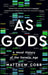 As Gods