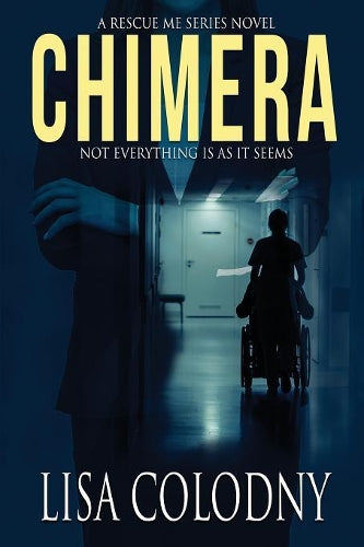 Chimera (1) (A Rescue Me Series Novel