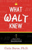 What Walt Knew
