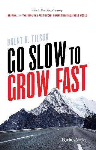 Go Slow To Grow Fast