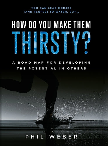 How Do You Make Them Thirsty?
