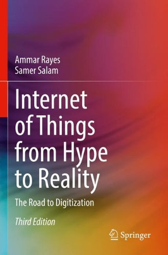 Internet of Things from Hype to Reality