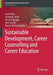 Sustainable Development, Career Counselling and Career Education