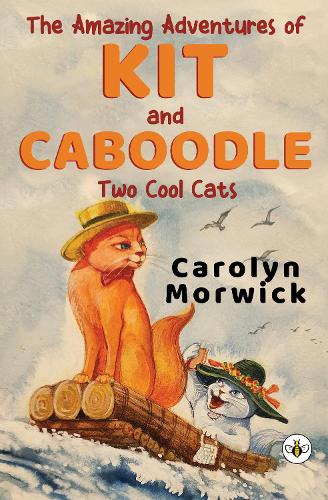 The Amazing Adventures of Kit and Caboodle: Two Cool Cats