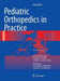 Pediatric Orthopedics in Practice