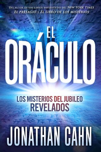 El oráculo: Los misterios del jubileo revelados / The Oracle: The Jubilean Mysteries Unveiled