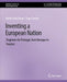 Inventing a European Nation: Engineers for Portugal, from Baroque to Fascism (Synthesis Lectures on Global Engineering