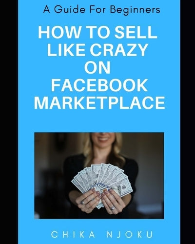 How to Sell Like Crazy on Facebook Marketplace