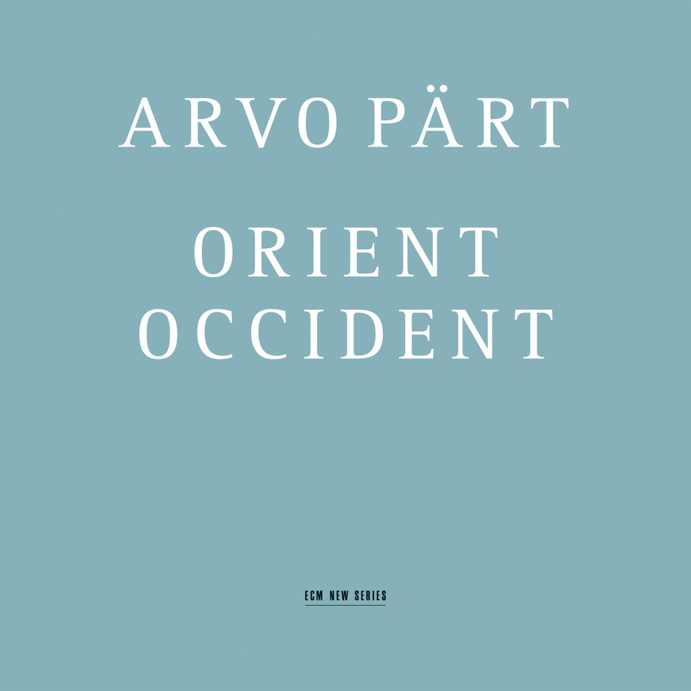 Orient / Occident - Arvo Part
