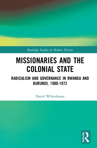 Missionaries and the Colonial State