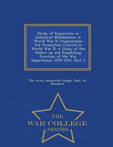 Study of Experience in Industrial Mobilization in World War II