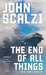 The End of All Things