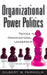 Organizational Power Politics
