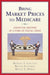 Bring Market Prices to Medicare