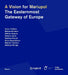 A Vision for Mariupol: The Easternmost Gateway of Europe (Grundlagen/Basics