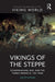 Vikings of the Steppe